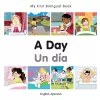 My First Bilingual Book -  A Day (English-Spanish) cover