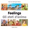 My First Bilingual Book -  Feelings (English-Italian) cover