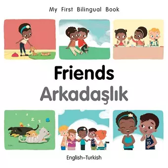 My First Bilingual BookFriends (EnglishTurkish) cover