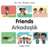 My First Bilingual Book–Friends (English–Turkish) cover