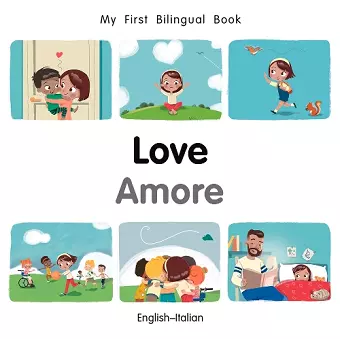 My First Bilingual BookLove (EnglishItalian) cover