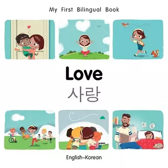 My First Bilingual BookLove (EnglishKorean) cover