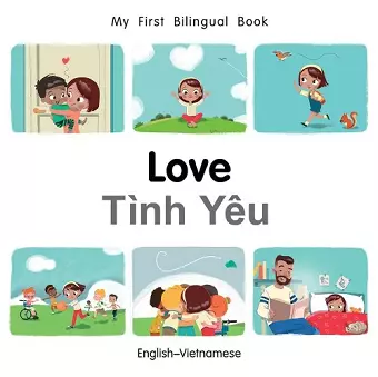 My First Bilingual BookLove (EnglishVietnamese) cover
