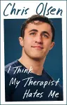 I Think My Therapist Hates Me cover