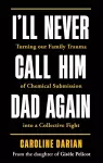 I'll Never Call Him Dad Again: By the daughter of Gisèle Pelicot cover