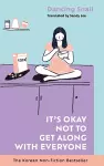 It’s Okay Not to Get Along With Everyone cover