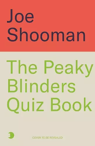 The Peaky Blinders Quiz Book cover