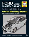 Ford S-MAX & Galaxy Diesel (Mar 06 - July 15) Haynes Repair Manual cover