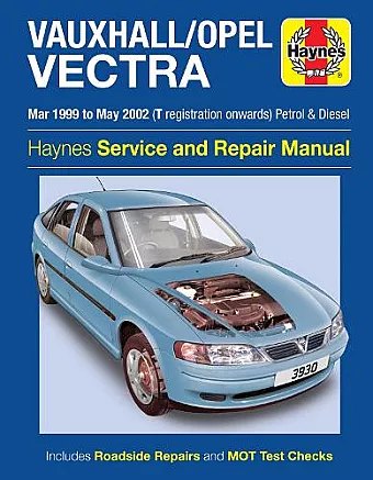 Vauxhall/Opel Vectra Petrol & Diesel (Mar 99 - May 2002 cover