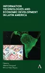 Information Technologies and Economic Development in Latin America cover