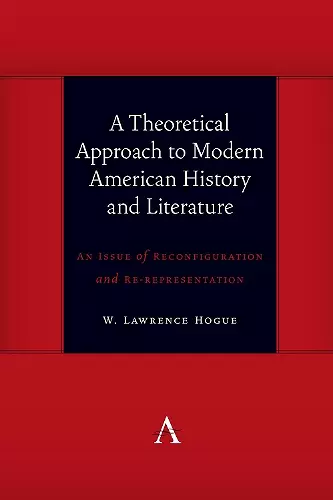 A Theoretical Approach to Modern American History and Literature cover