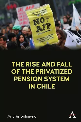 The Rise and Fall of the Privatized Pension System in Chile cover