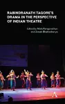 Rabindranath Tagore's Drama in the Perspective of Indian Theatre cover