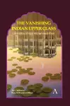 The Vanishing Indian Upper Class cover