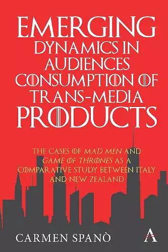 Emerging Dynamics in Audiences' Consumption of Trans-media Products cover