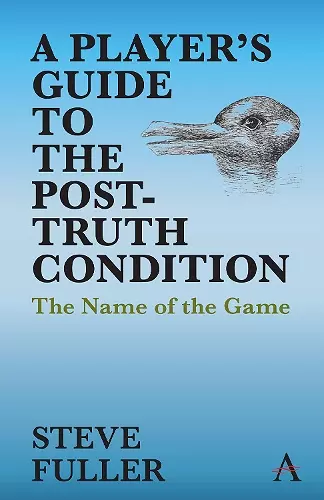 A Player's Guide to the Post-Truth Condition cover