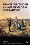 Travel Writing in an Age of Global Quarantine cover