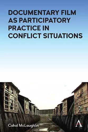 Documentary Film as Participatory Practice in Conflict Situations cover