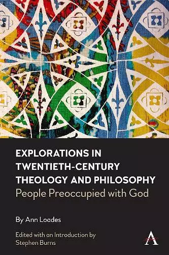 Explorations in Twentieth-century Theology and Philosophy cover