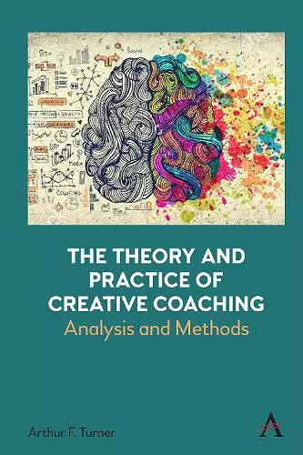 The Theory and Practice of Creative Coaching cover