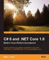 C# 6 and .NET Core 1.0: Modern Cross-Platform Development cover