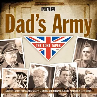 Dad's Army: The Lost Tapes cover