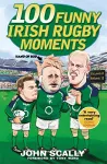100 Funny Irish Rugby Moments cover