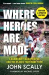 Where Heroes Are Made cover