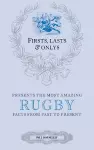 Firsts; Lasts and Onlys: Rugby cover