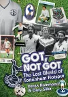 Got; Not Got: Spurs cover