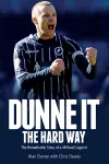 Dunne it the Hard Way cover