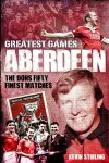 Aberdeen Greatest Games cover