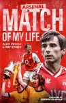 Arsenal Match of My Life cover