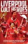 Liverpool FC Cult Heroes cover