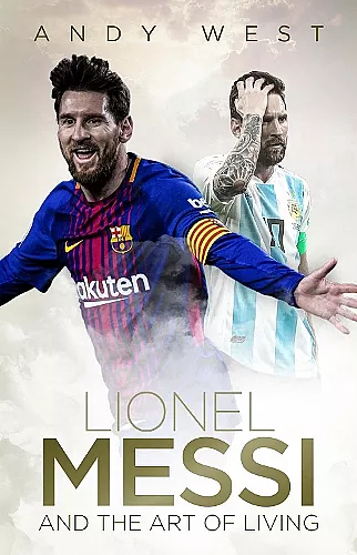 Lionel Messi and the Art of Living cover