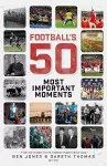 Football's Fifty Most Important Moments cover