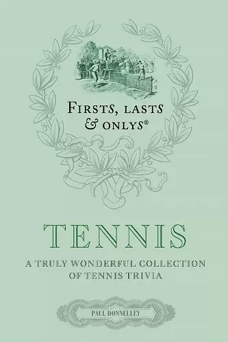 Firsts; Lasts and Onlys: Tennis cover