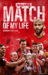 Walsall Match of My Life cover