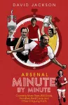 Arsenal FC Minute by Minute cover