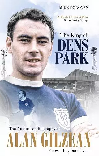The King of Dens Park cover