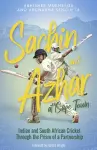 Sachin and Azhar at Cape Town cover