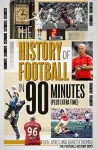 The History of Football in 90 Minutes cover