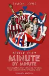 Stoke City Minute By Minute cover