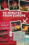90 Minutes from Europe cover
