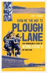 Show Me the Way to Plough Lane cover