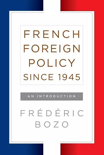 French Foreign Policy since 1945 cover