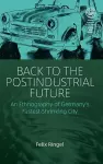 Back to the Postindustrial Future cover