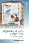 Sustaining Russia's Arctic Cities cover