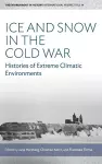 Ice and Snow in the Cold War cover