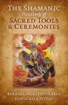 Shamanic Handbook of Sacred Tools and Ceremonies, The cover